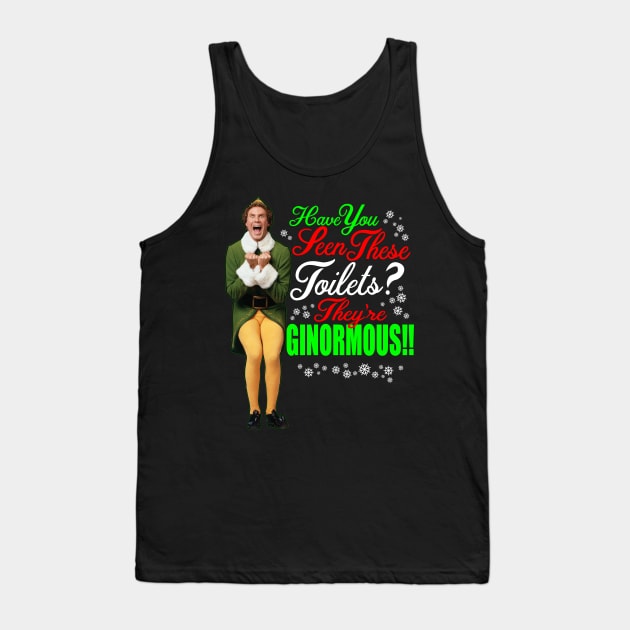 Elf Movie Quotes - Have you seen these Toilets? Tank Top by CoolDojoBro